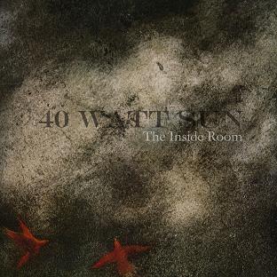 40 Watt Sun – The Inside Room