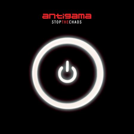 Antigama – Stop The Chaos