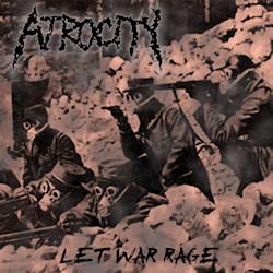 Atrocity – Let War Rage
