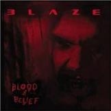 Blaze – Blood & Belief
