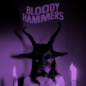 Bloody Hammers – Bloody Hamers