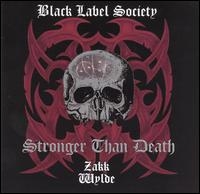 Black Label Society – Strongher Than Death
