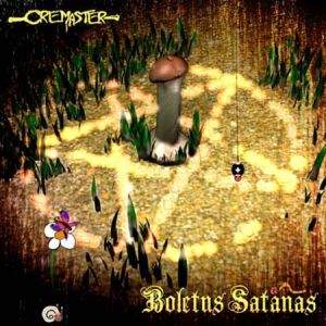 Cremaster – Boletus Satanas
