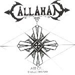 Callahan – Art Of… Third Act Zero Two