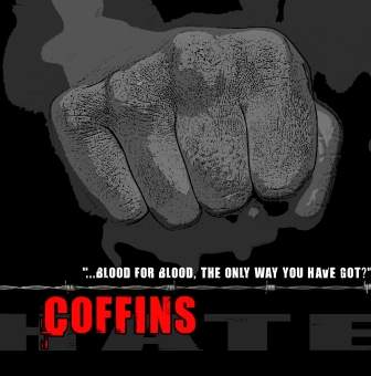 Coffins – Blood For Blood, The Only Way You Have Got?