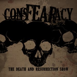 consFEARacy – The Death And Resurrection Show
