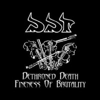 DDT – Dethroned Death / Fineness Of Brutality