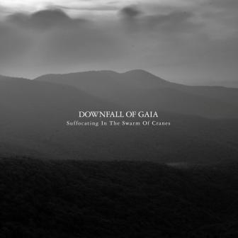 Downfall of Gaia – Suffocating In The Swarm of Cranes