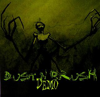 Dust N Brush – Demo 2009
