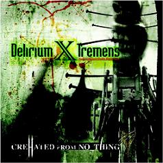 Delirium X Tremens – CreHated From No_Thing