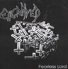 Engraved – Fearless Lord