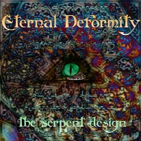 Eternal Deformity – The Serpent Design