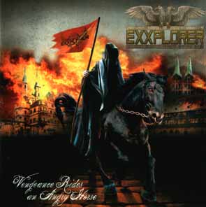 Exxplorer – Vengence Rides An Angry Horse