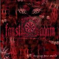 Faust Again – Seizing Our Souls