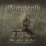 Gorgoroth – Twilight Of The Idols