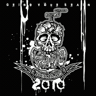Grind Your Brain – 2010