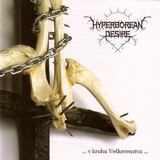 Hyperborean Desire – … v kruhu Veskerenstva …