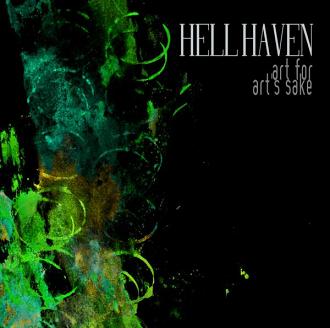 HellHaven – Art For Art’s Sake