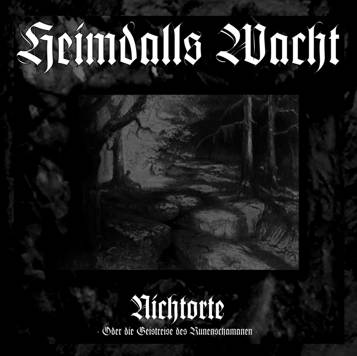 Heimdalls Wacht  – Nichtorte – Oder Die Geistreise Des Runenschamanen