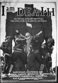 I Am Death (The Metal Of The 80’s Revival: The Great Black Metal Szwindle)