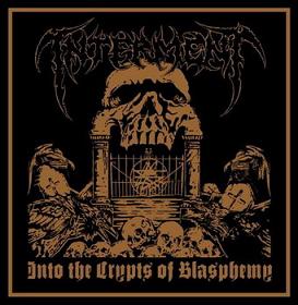 Interment – Into The Crypts Of Blasphemy