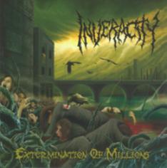 Inveracity – Extermination Of Millions