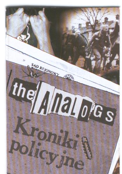 The Analogs – Kroniki Policyjne