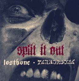 Lostbone / Terrordome – Split It Out