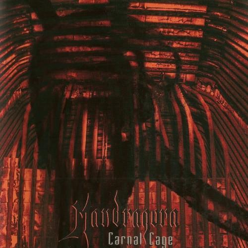 Mandragora – Carnal Cage
