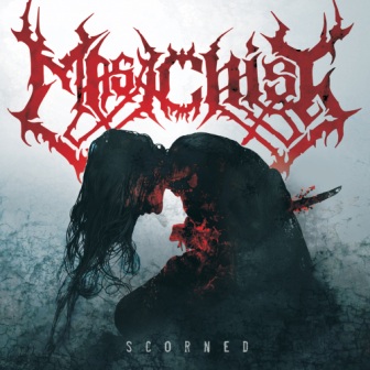 Masachist – Scorned