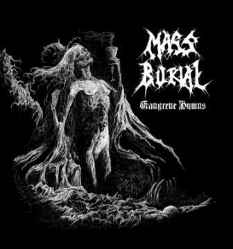 Mass Burial – Gangrene Hymns