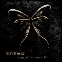 Mindfield – Snap Of Fingers