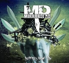 Mirrordead – Memories Bring Pain