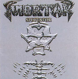 Mortar – Spectator