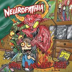 Neuropathia – Satan Owns Your Stereo