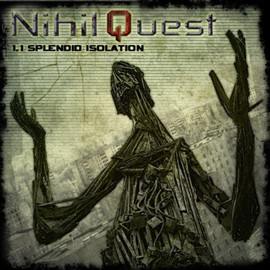 Nihil Quest – 1.1 Splendid Isolation