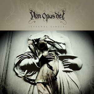 Non Opus Dei – Eternal Circle