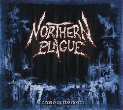 Northern Plague – Blizzard Of The North