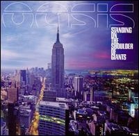 Oasis – Standing On The Shoulder Of Giants