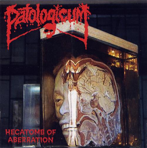 Patologicum – Hecatomb Of Aberration