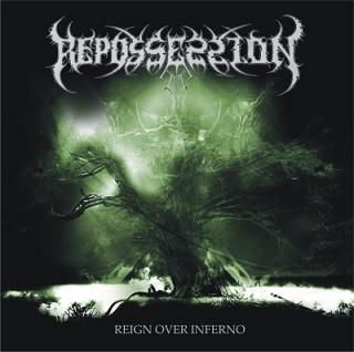 Repossession – Reign Over Inferno