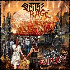Sanity’s Rage – You Are What You Swallow