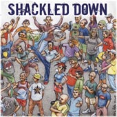 Shacled Down – The Crew