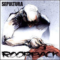 Sepultura – Roorback