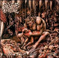 Severe Torture – Feasting On Blood