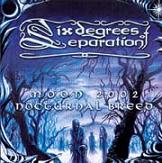 Six Degrees of Separation – Moon 2002: Nocturnal Breed