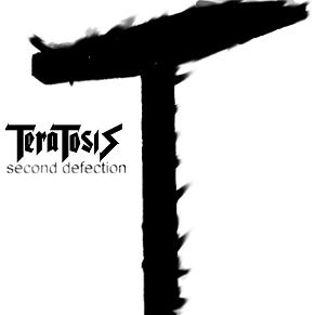 Teratosis – Second Defection