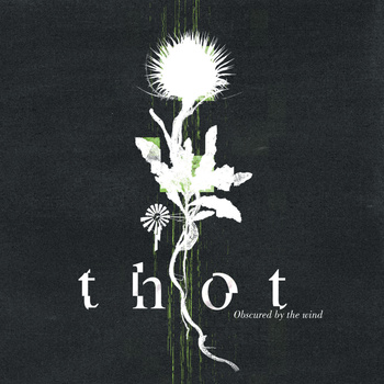 Thot – Obscured By The Wind