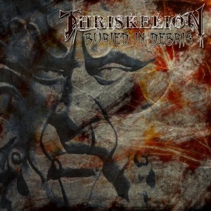 Thriskelion – Buried In Debris