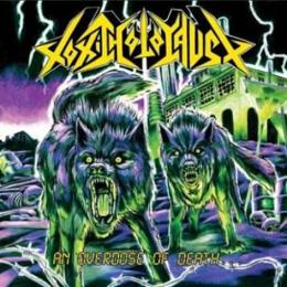 Toxic Holocaust – An Overdose of Death…